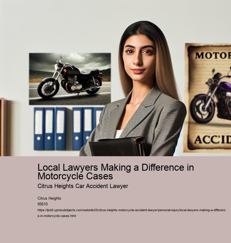 Local Lawyers Making a Difference in Motorcycle Cases