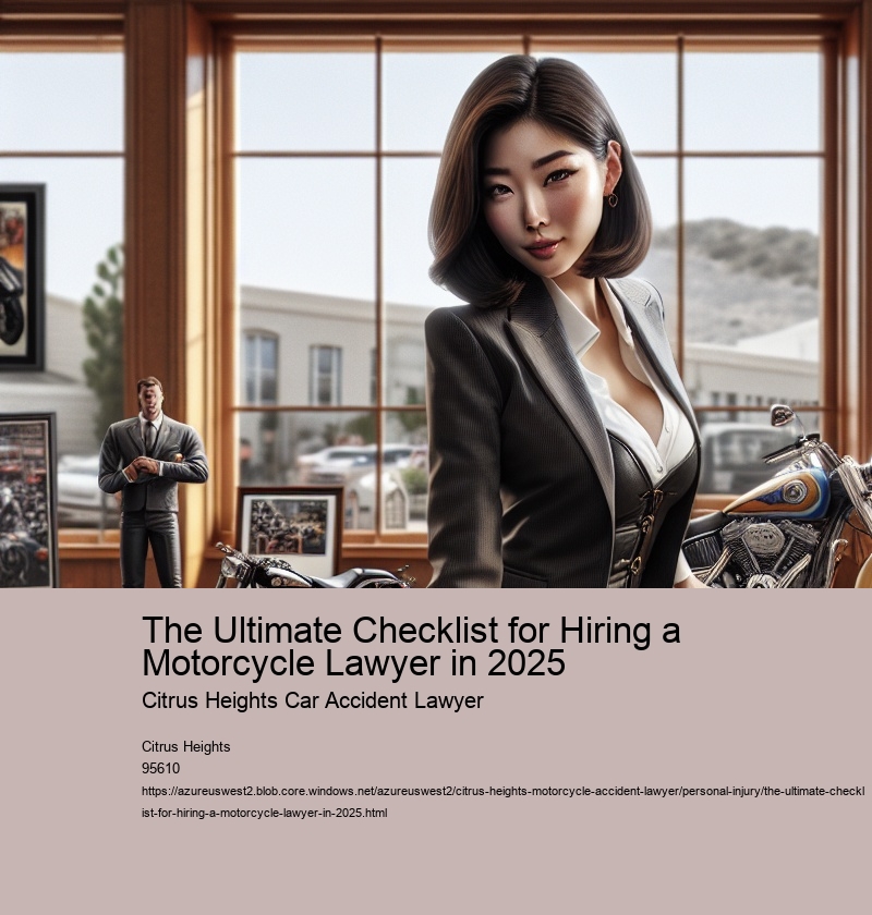 The Ultimate Checklist for Hiring a Motorcycle Lawyer in 2025
